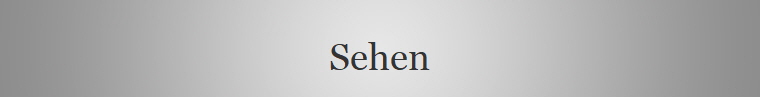 Sehen